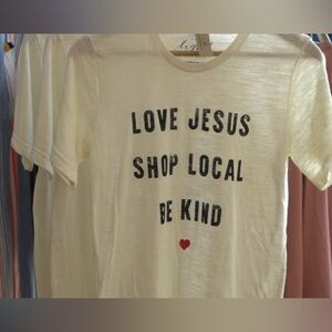 Love Jesus Shop Local Be Kind Tee Shirt